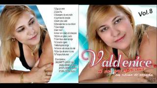 Video thumbnail of "VALDENICE MEMÓRIAS"