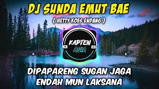 Dj Sunda Emut Bae ( Hetty Koes Endang ) Tiktok Viral Terbaru 2022 Slow Bass