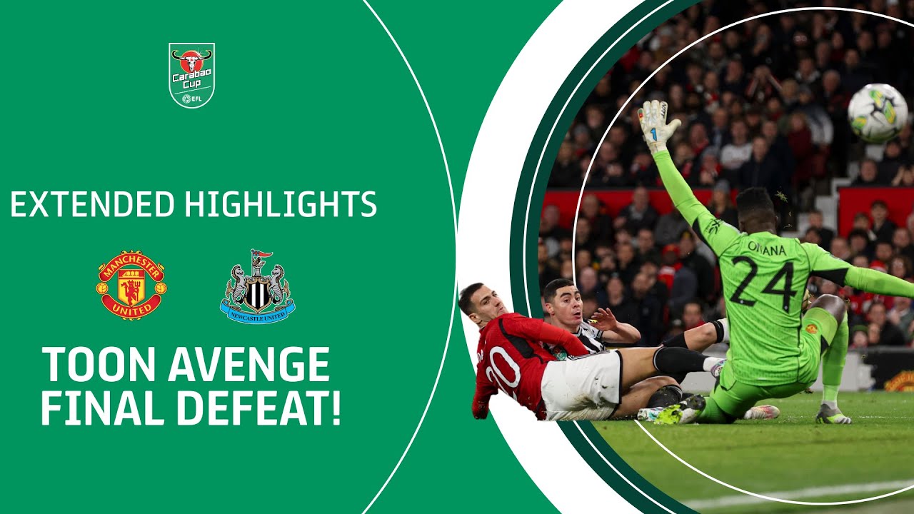 Manchester United v Newcastle United Carabao Cup extended highlights