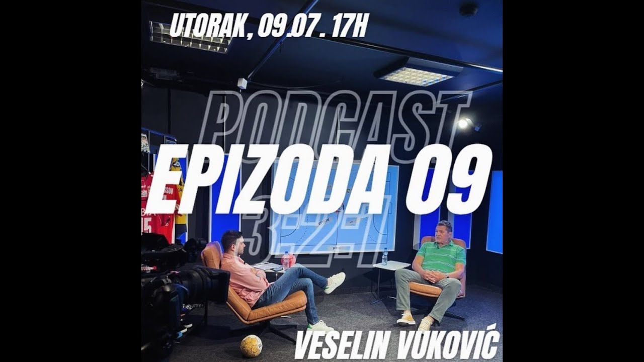 EP.09 - VESELIN VUKOVIĆ:
