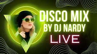 DJ NARDY - DISCO MIX | LIVE SESSION