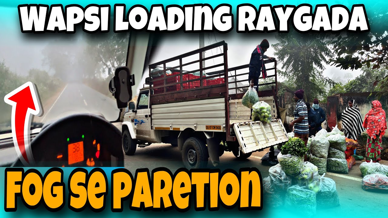 WAPSI LOADING 🚚 FOG SE PARESAN 😫