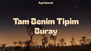 Buray - Tam Benim Tipim✨ (Karaoke/ Şarkı sözleri/ Lyrics/ Cover)