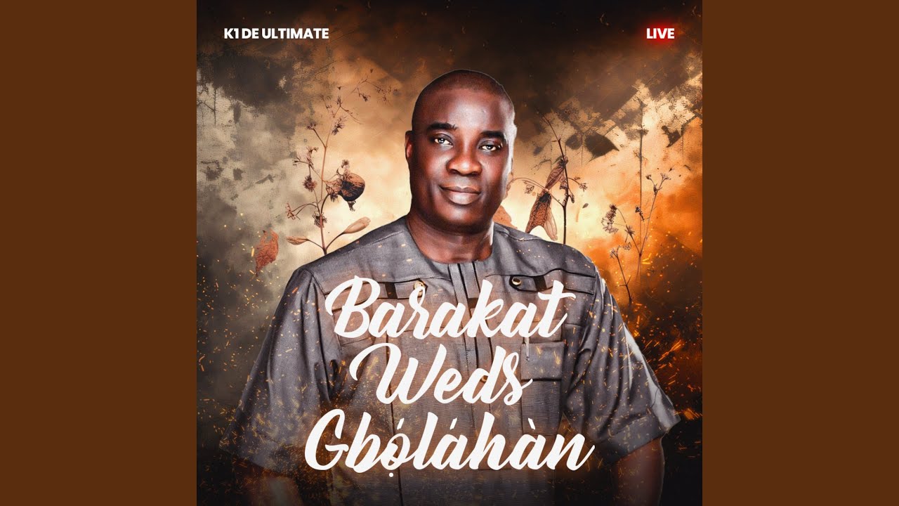 Barakat Weds Gbọ́láhàn Pt. 12 (Live)