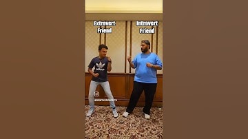 Which one are You? 🤪😊 #friendship #introvert #extrovert #challenge #fypage #party #funny #memes
