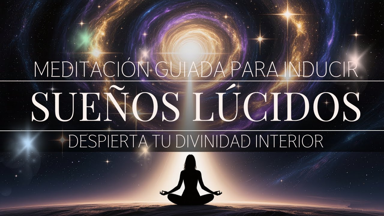 Despierta tu divinidad interior a través del sueño lúcido ✨ Hipnosis guiada para dormir