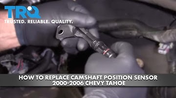 How To Replace Camshaft Position Sensor 2000-2006 Chevy Tahoe