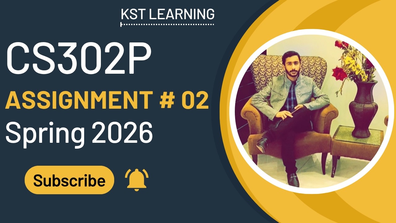 CS302P Assignment 2 Solution Spring 2026 | CS302P Assignment 2 Solution ...