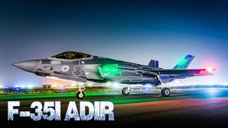 F-35I Adir The Most Advanced F-35 Fighter Jet Even America Doesnt Have