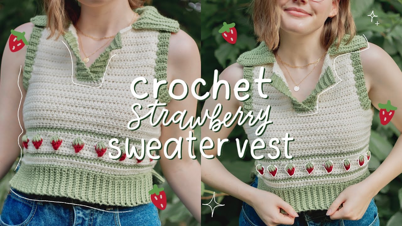 Simple Crochet Strawberry Sweater Vest | Hayhay Crochet - YouTube