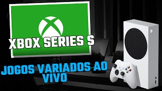 XBOX SERIES S AO VIVO JOGOS VARIADOS