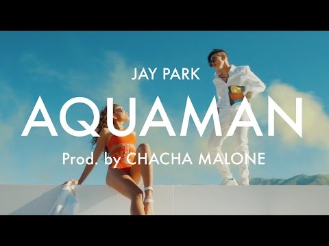 Jay Park (+) Aquaman