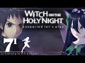 It&#39;s Wrong To Kill People! | Witch on the Holy Night Unspoiled Let&#39;s Play | Episode 7 Part 1