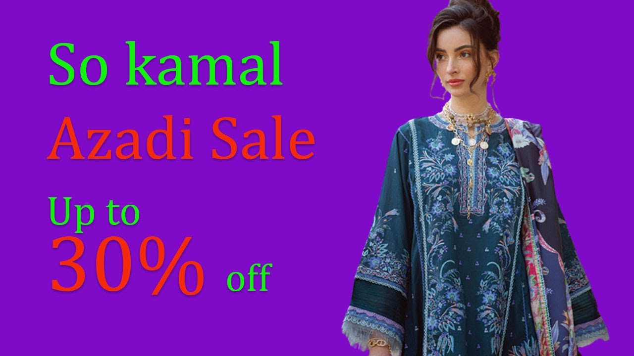 So kamal summer sale up to 30 off fashionista 2022 YouTube