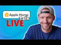 Apple Home Updates, New Smart Home Products, &amp; News + LIVE Q&amp;A