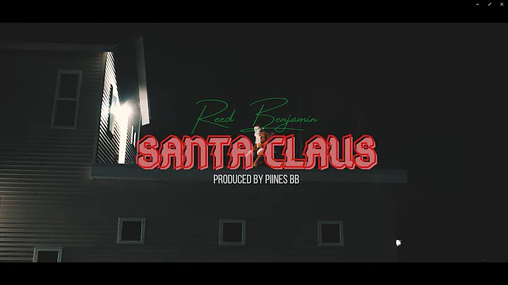 "Santa Claus" - Reed Benjamin (Official Music Video)