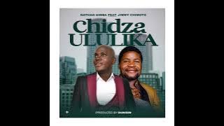 Chidzaululika by nathan simba ft Jimmy chimoto