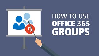 How to use Office 365 Groups