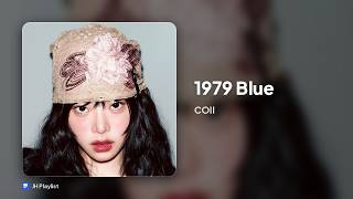 [가사/Lyrics] COII - 1979 Blue (1979 Blue)