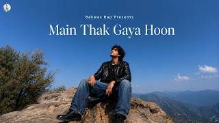 Main Thak Gaya Hoon | Hindi Rap Song | Emotional | Struggle & Success Rap | Life Hustle Anthem 2026