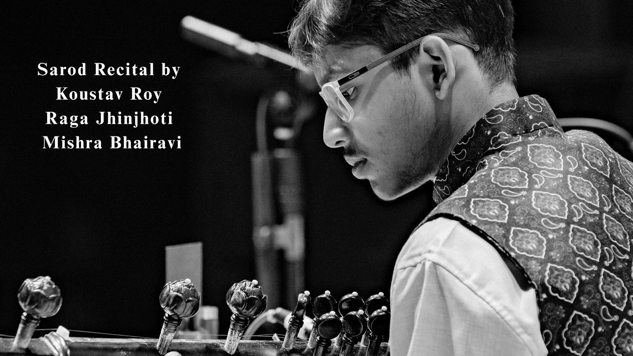 Wednesday Recital | Koustav Roy | Raga Jhinjhoti | Raga Mishra Bhairavi