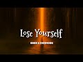 EBEN & Godmode - Lose Yourself (Lyrics)