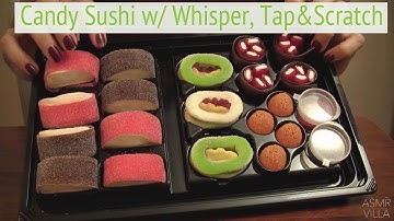 ASMR * Theme: Candy Sushi * Whispering, Tapping & Scratching  * Fast Tapping * ASMRVilla