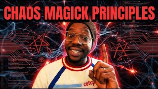 Chaos Magick Principles