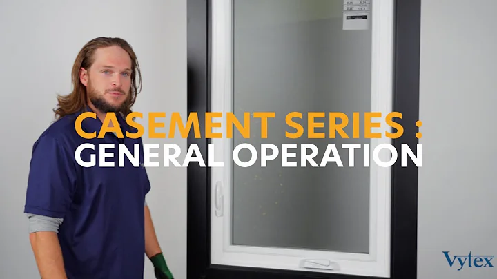Casement Series: General Operation