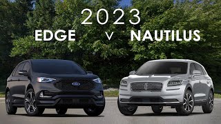 2023 Ford Edge vs Lincoln Nautilus