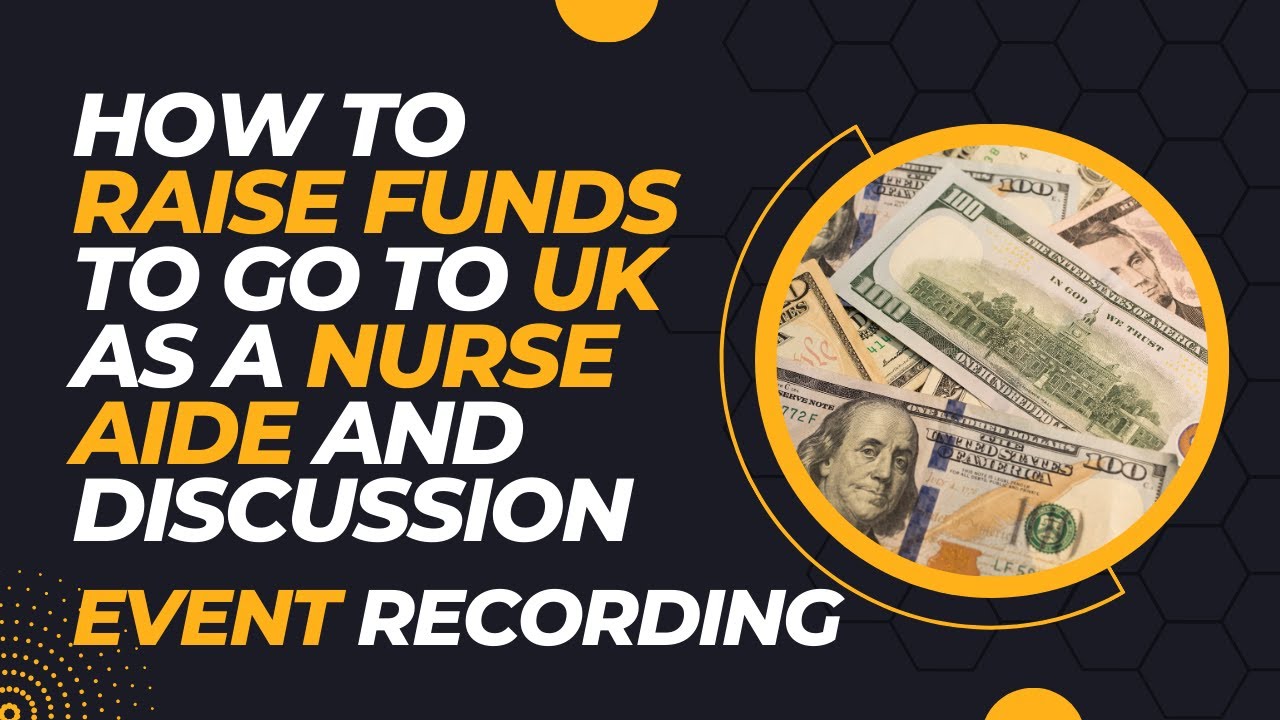 How to raise funds to go to UK as a nurse aide and discussion | Event
