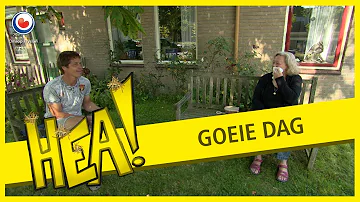 HEA! Goeie dag