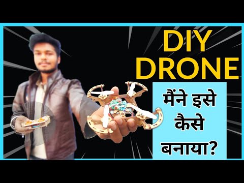 How to make DIY Drone at home PART 2 | Drone kaise bnaye - YouTube
