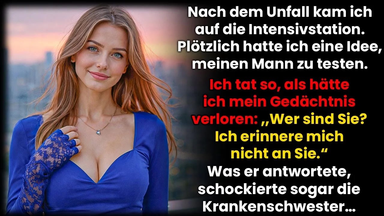 Nach dem Unfall spielte ich Gedächtnisverlust vor – die Antwort meines Mannes schockierte mich…