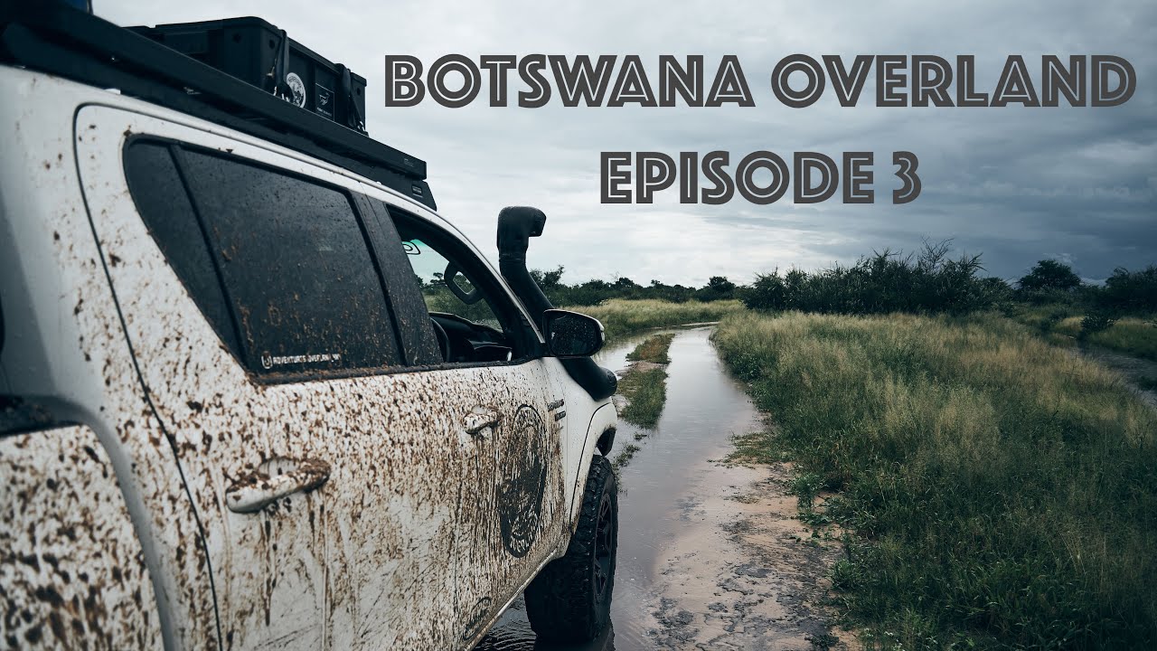 Botswana Overland EP3 The Kalahari is flooding! YouTube