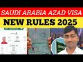 ✅ SAUDI ARABIA AZAD VISA 2025 NEW RULES EXPLAINED | पुरा सच्चाई जानिए | JOBS 2025