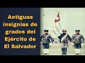 Antiguas insignias de rangos/grados del Ejército de El Salvador