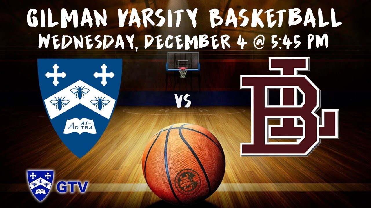 Gilman vs Boys' Latin Varsity Basketball Wed, Dec. 4, 2019 YouTube