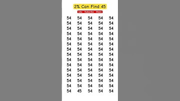 Can You Spot the Number 45 in Just 5 Seconds? #start_quiz