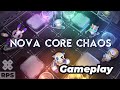 Nova core chaos  gameplay