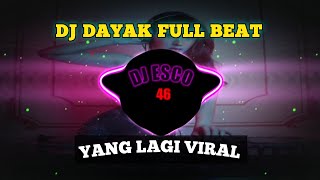 DJ DAYAK REMIX  FULL BEAT VIRAL TIKTOK TERBARU 2023