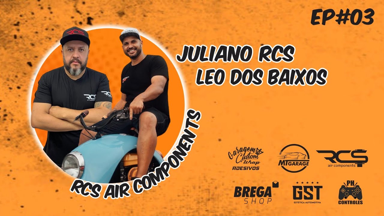 RCS Air Components - Juliano e Léo dos Baixos - Podcast Automotivo Ep ...