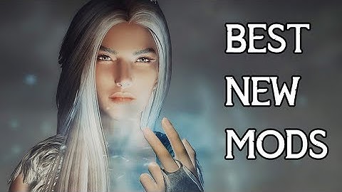 Best New Mods - Skyrim & Special Edition - Week 12 - NAZEEM