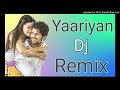 Yariyan remix song dj jitendra nayak hard bass pro mix song punjabi remix female version song