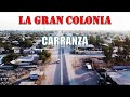 LA GRAN COLONIA CARRANZA mexicali.