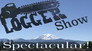 LUMBERJACK LOG SHOW WEEKEND  SPECTACULAR