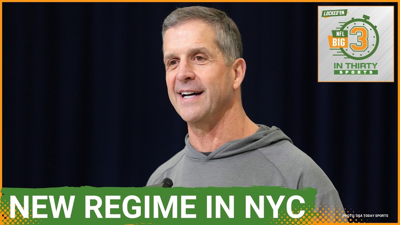 Giants Start NEW REGIME With Jim Harbaugh’s Offseason Program | The Big 3 in 30 NFL