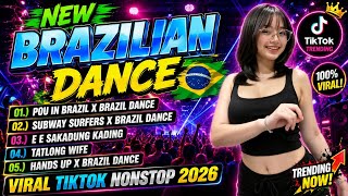 NEW BRAZILIAN 🚧🇧🇷 DANCE VIRAL REMIX TIKTOK TRENDING MASHUP NONSTOPS - 2026 ( DJ ARVIN REMIX )