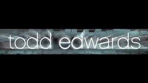 Todd Edwards - Shut The Door