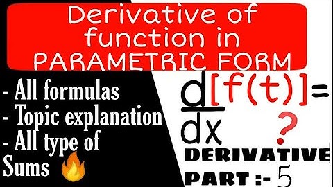 Parametric Differentiation| class 12 |Maths | CBSE |Differentiation of function in parametric form